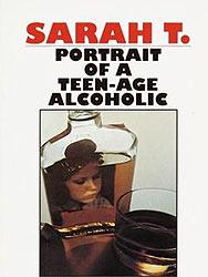 sarah t portrait of a teenage alcoholic