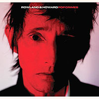 rowland s howard pop crimes