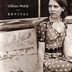 gillian welch revival cover