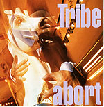 tribe abort