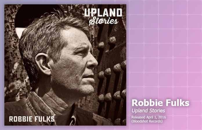 robbie-fulks-upland-stories-review-header-graphic