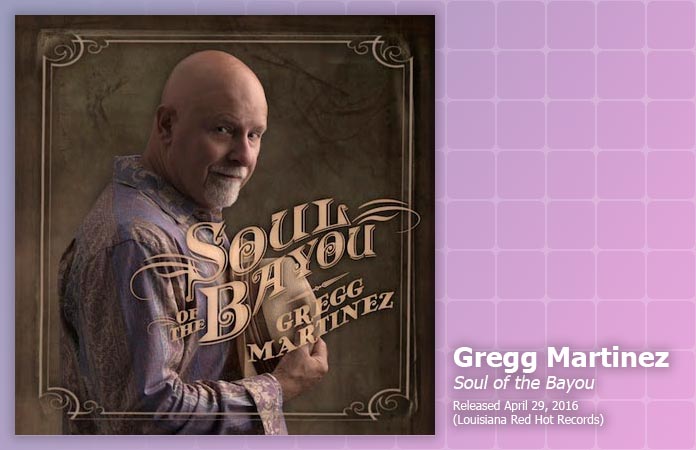 gregg-martinez-soul-of-the-bayou-review-header-graphic